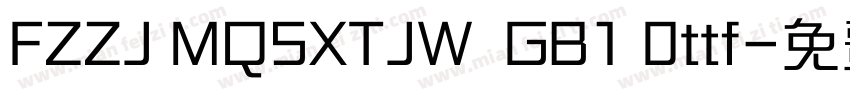 FZZJ MQSXTJW  GB1 0ttf字体转换